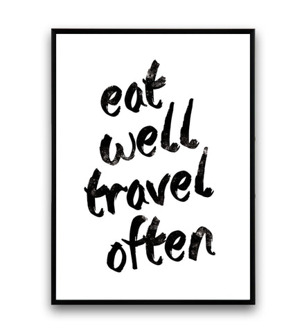 Eat well, travel often quote art print - Wallzilladesign