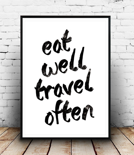 Eat well, travel often quote art print - Wallzilladesign