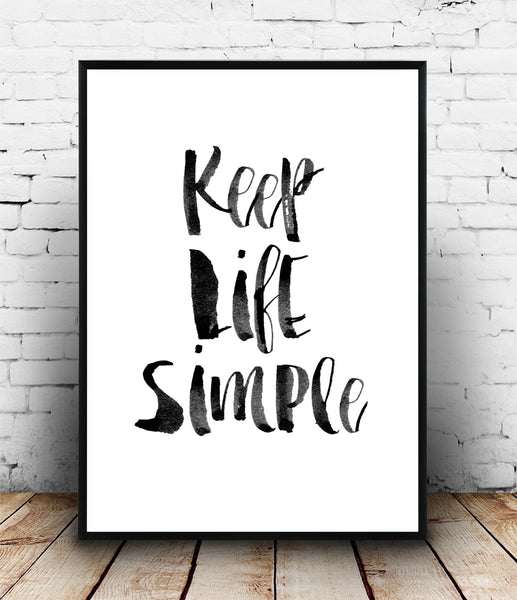 Keep life simple handwritten inspirational quote print - Wallzilladesign