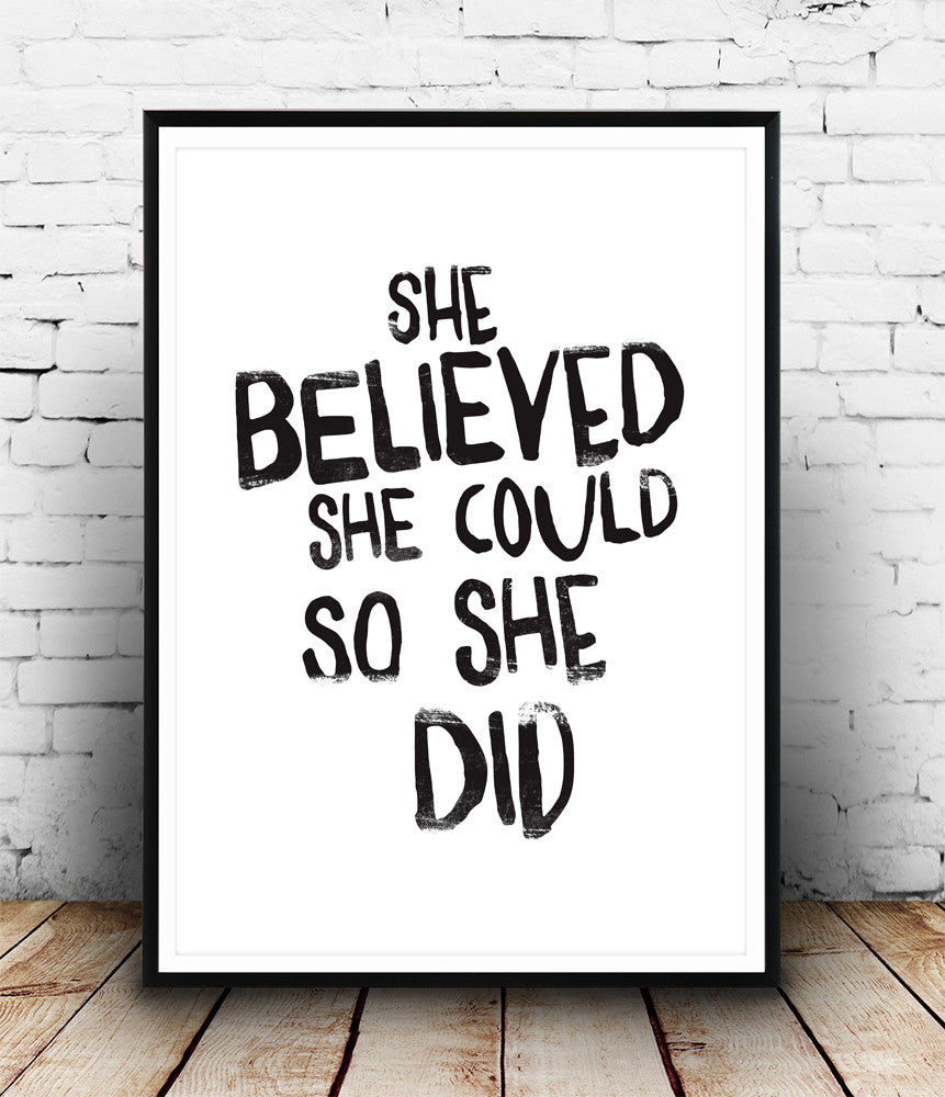 She believe she could, so she did quote print, typography poster, minimalist art - Wallzilladesign