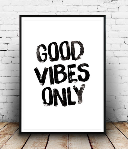 Good vibes only print, typography poster, motivational print, positive quote art - Wallzilladesign