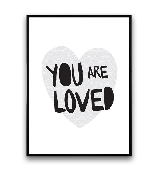 You are loved print, positive quote art, minimalist poster, black and white art - Wallzilladesign